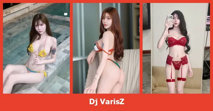เปิดวาร์ป Dj VarisZ เน็ตไอดอลสาวน่ารัก ลุคสดใสปนแซ่บอย่างลงตัว